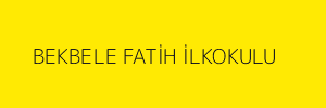 BEKBELE FATİH İLKOKULU